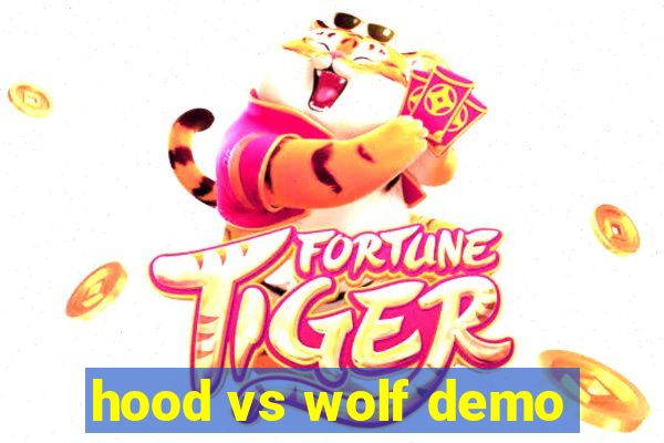 hood vs wolf demo