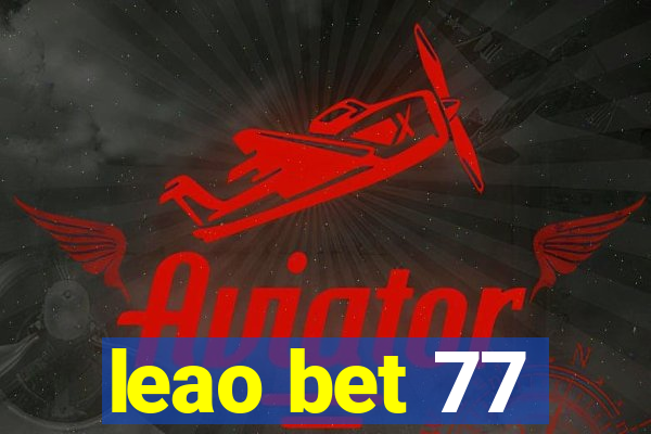 leao bet 77