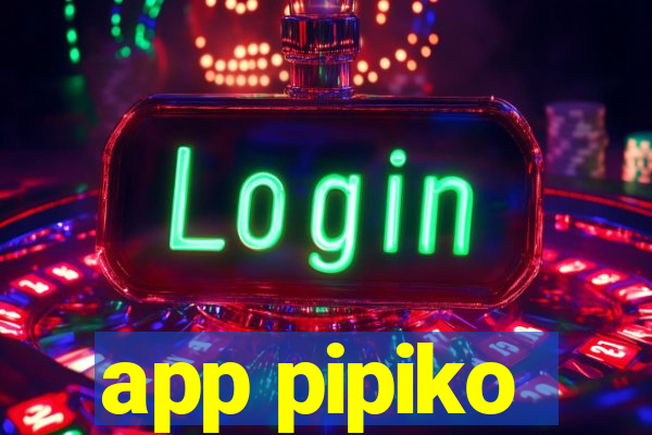 app pipiko