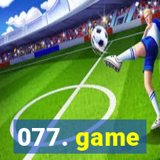 077. game