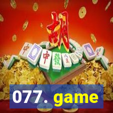 077. game