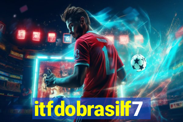 itfdobrasilf7