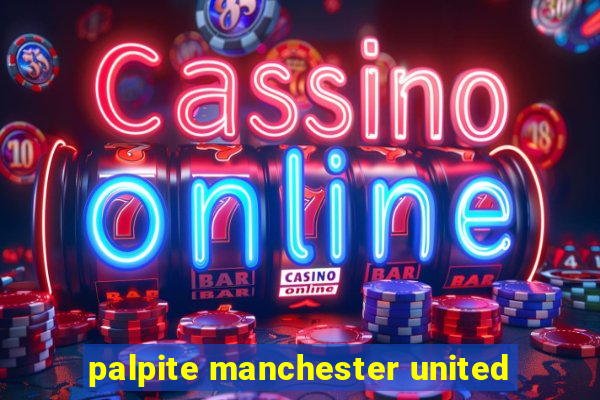 palpite manchester united