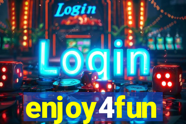 enjoy4fun