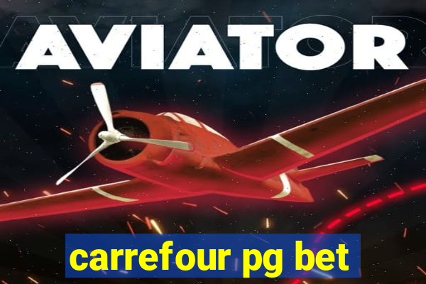 carrefour pg bet