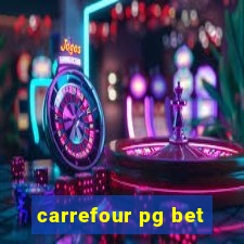 carrefour pg bet