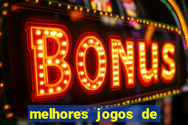 melhores jogos de para android