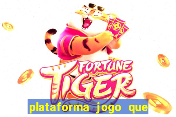 plataforma jogo que paga no cadastro