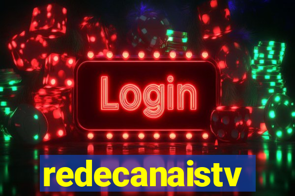 redecanaistv