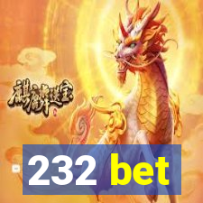 232 bet