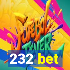 232 bet