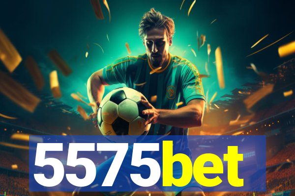 5575bet