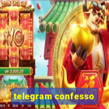 telegram confesso