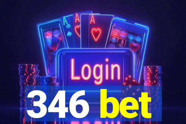 346 bet