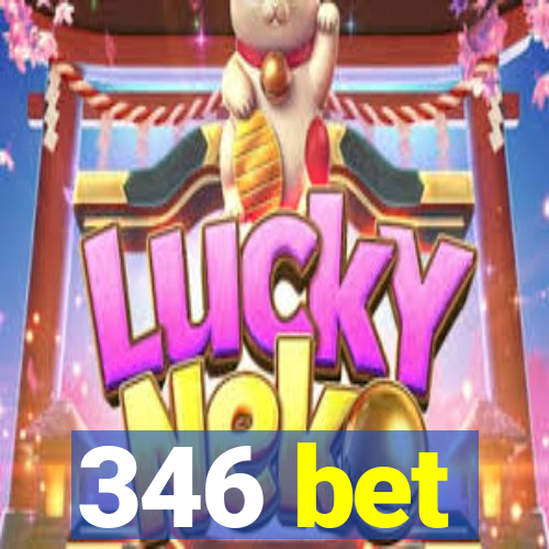 346 bet