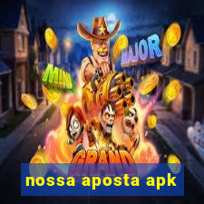 nossa aposta apk