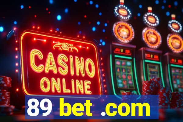 89 bet .com