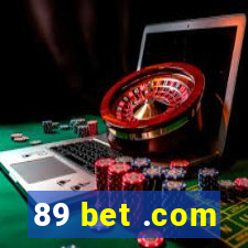 89 bet .com