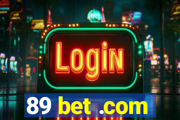 89 bet .com