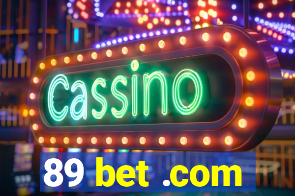 89 bet .com