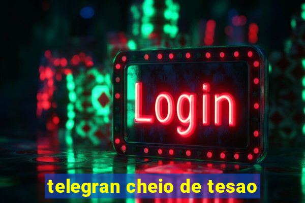 telegran cheio de tesao