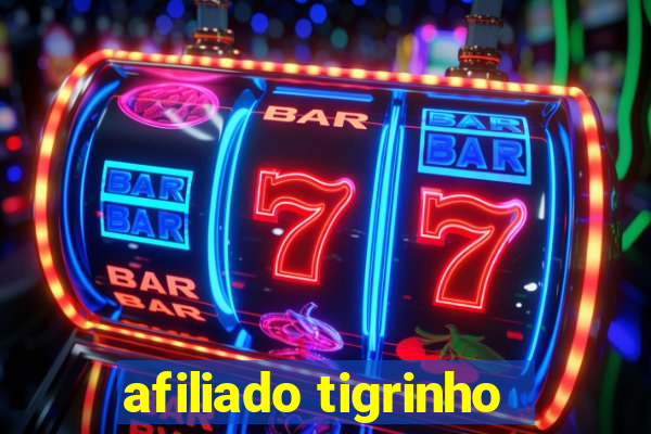 afiliado tigrinho