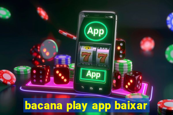 bacana play app baixar