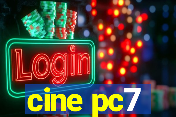 cine pc7