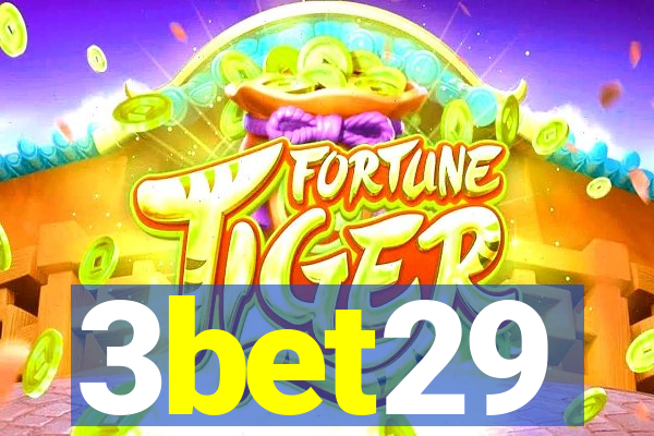 3bet29