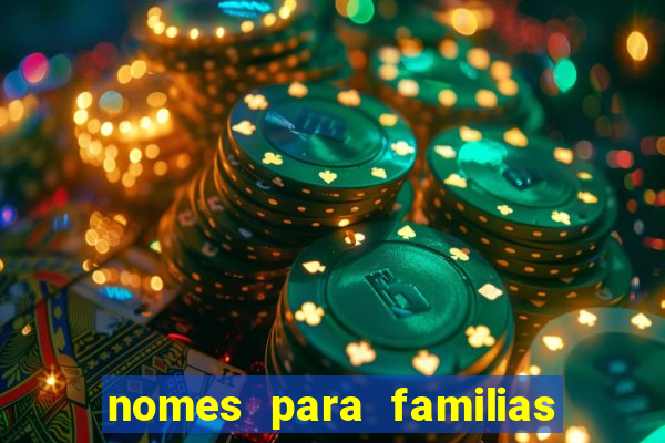 nomes para familias em jogos