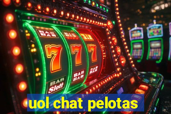 uol chat pelotas