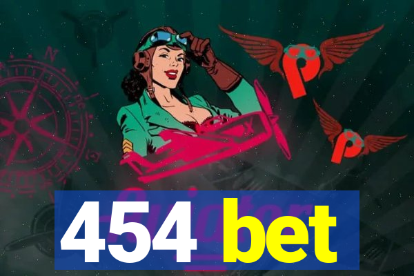 454 bet