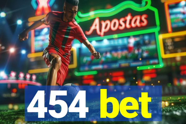 454 bet