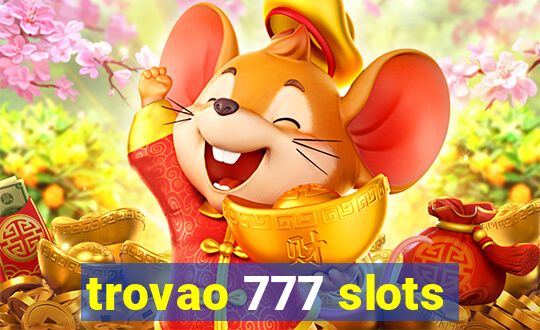 trovao 777 slots