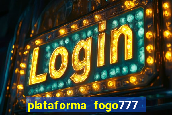 plataforma fogo777    confi  vel