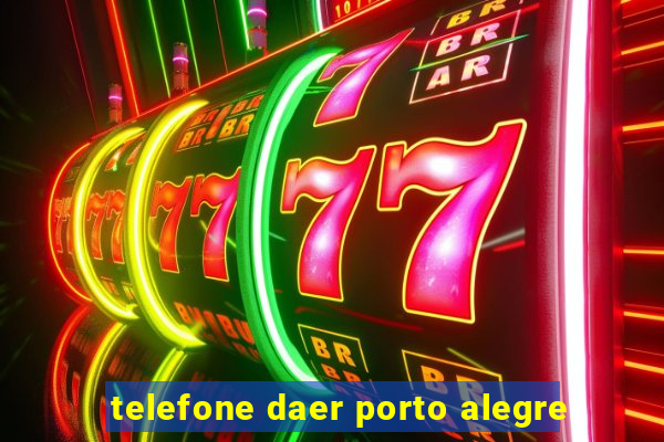 telefone daer porto alegre