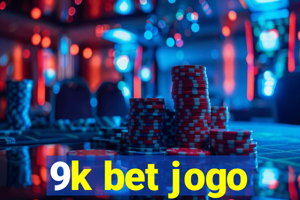 9k bet jogo