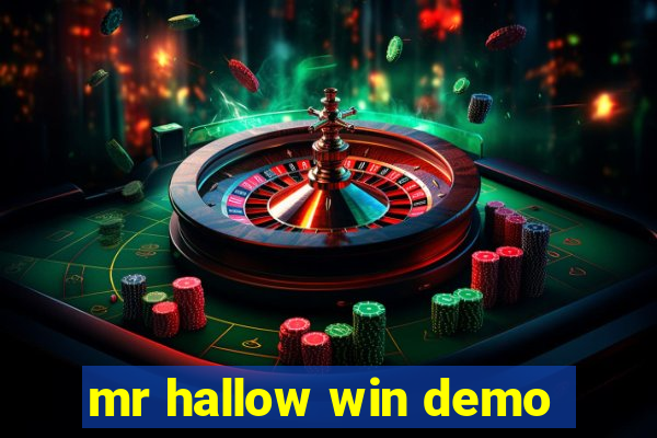 mr hallow win demo