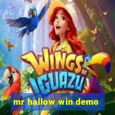 mr hallow win demo