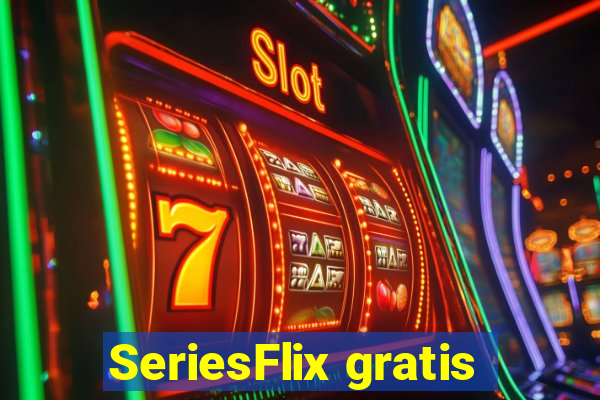 SeriesFlix gratis