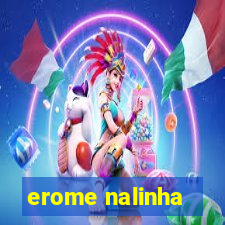 erome nalinha