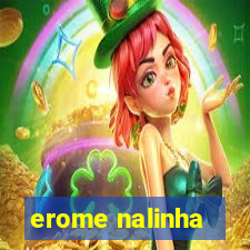 erome nalinha