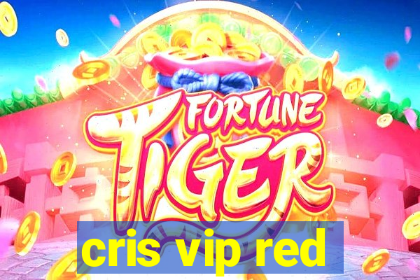 cris vip red