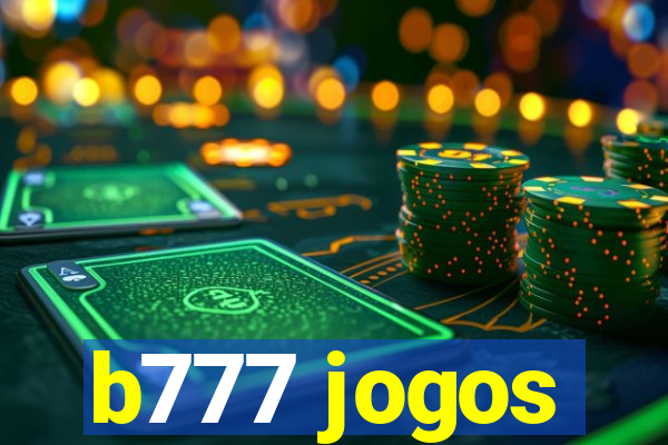 b777 jogos