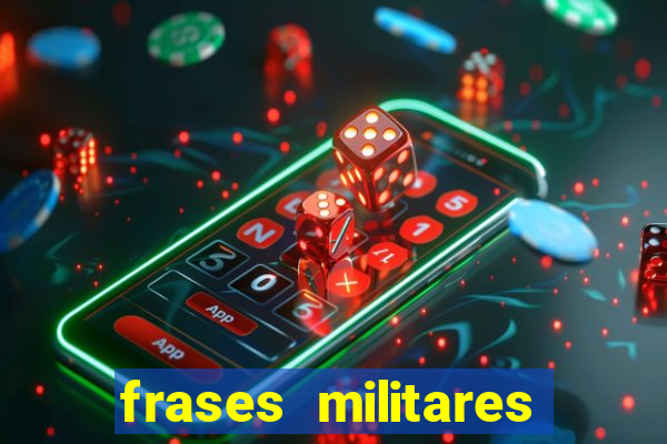 frases militares para status