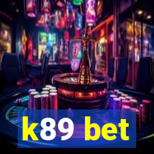 k89 bet