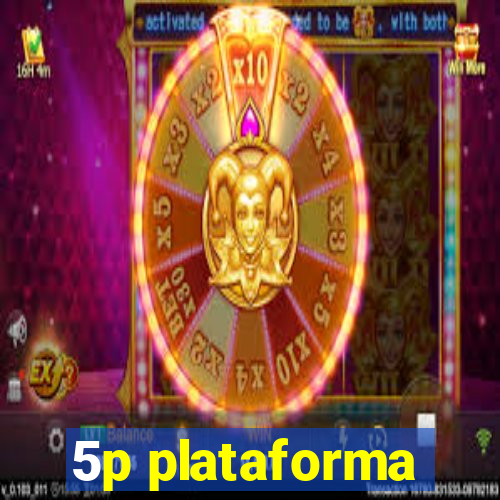 5p plataforma