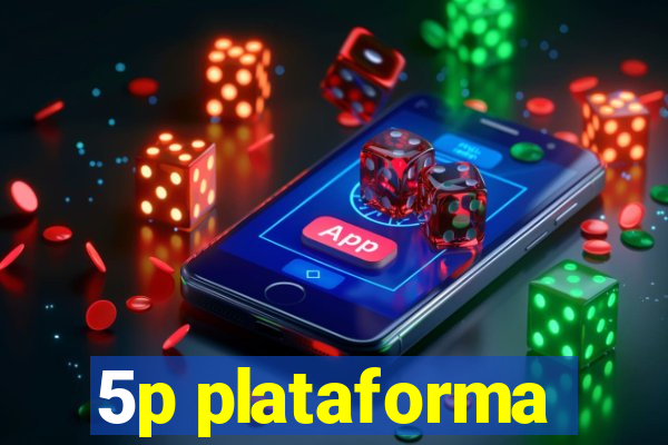 5p plataforma