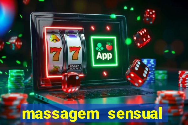 massagem sensual novo hamburgo