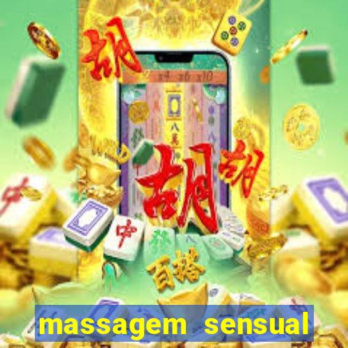 massagem sensual novo hamburgo